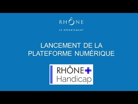 Département du Rhône - Une plateforme numérique dédiée au Handicap