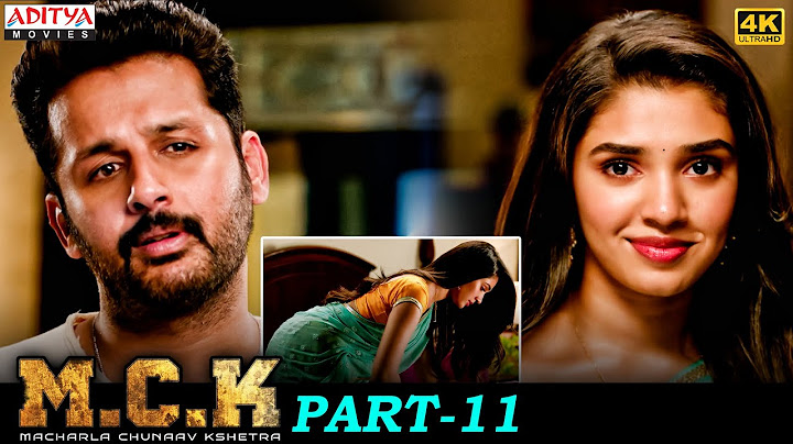 Macharla Chunaav Kshetra (M.C.K) Movie Part 11 | Nithiin | Krithi Shetty |South Movie| Aditya Movies