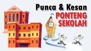 Punca dan Kesan Berlakunya Gejala Ponteng Sekolah