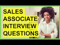 TOP 7 SALES ASSOCIATE INTERVIEW Questions and ANSWERS!