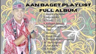 AAN BAGET PLAYLIST LAGU DAYAK | TANPA IKLAN