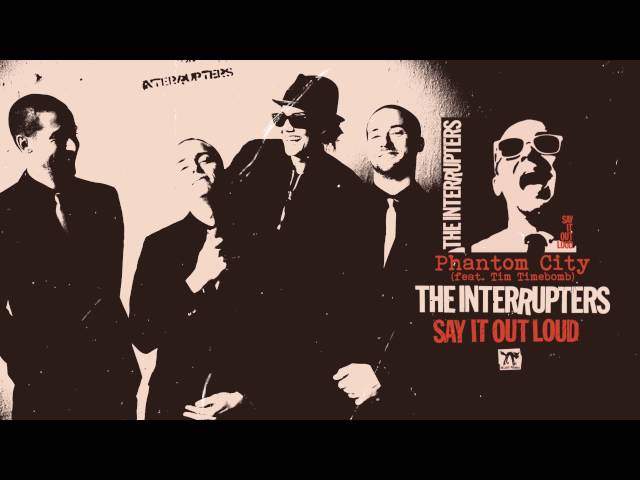The Interrupters [feat. Tim Timebomb] - Phantom City