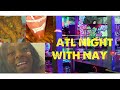 ATL NIGHTS WITH NAY 📍vlog