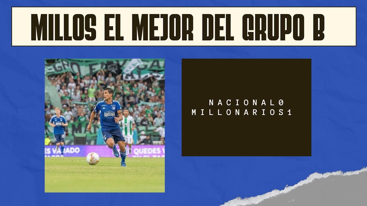 Millonarios el mejor del grupo B en la fecha 1. Candidatazo - YouTube