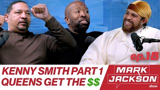KENNY SMITH JOINS THE MARK JACKSON SHOW: PART 1 |S1 EP18