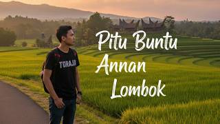 PITU BUNTU ANNAN LOMBOK (Rock Version) - Video Lirik Lagu Toraja