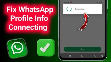 How To Fix WhatsApp Profile Info Connecting Problem (Easy Method 2025)