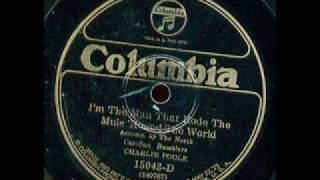 Charlie Poole-I'm The Man That Rode The Mule Around The World chords