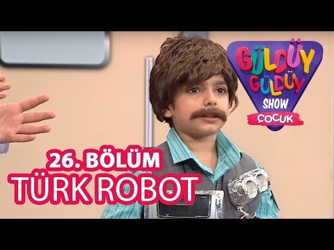 Güldüy Güldüy Show Çocuk 26. Bölüm | Türk Robot