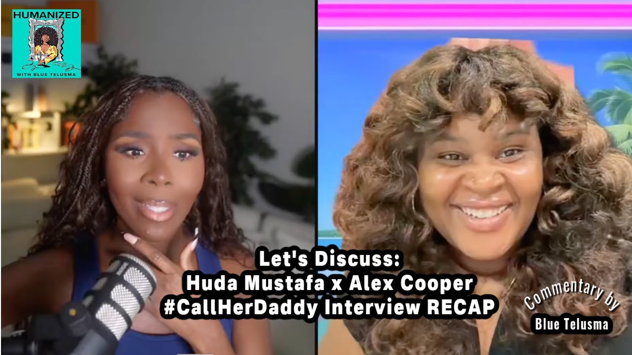 ICYMI: Huda Mustafa x Alex Cooper 