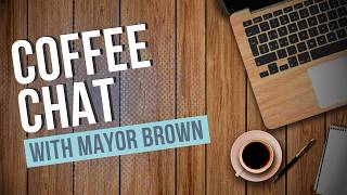 Mayor's Coffee Chat: March 3, 2026