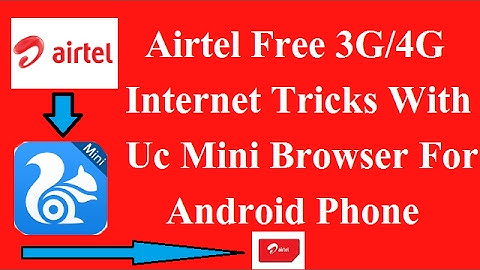 February 2017 Airtel Free 3G 4G Internet Tricks With Uc Browser For Android Phone