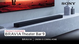 Sony | BRAVIA Theater Bar 9 - Product Overview