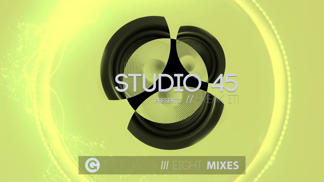 Studio 45 - Freak It! (Pete Heller's Raw Flava Mix) - YouTube