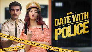 Alright! | Date With Police | Ft. Kritika Avasthi, Abhishek Kapoor & Bibhu Nandan Singh