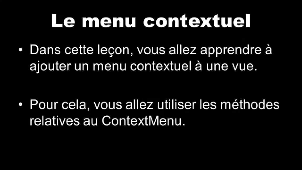 Comment utiliser le menu contextuel sur Android ? [View_Menu_Context ...