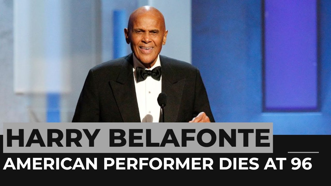 Harry Belafonte, Entertainer and Civil Rights Activist, Dead at 96