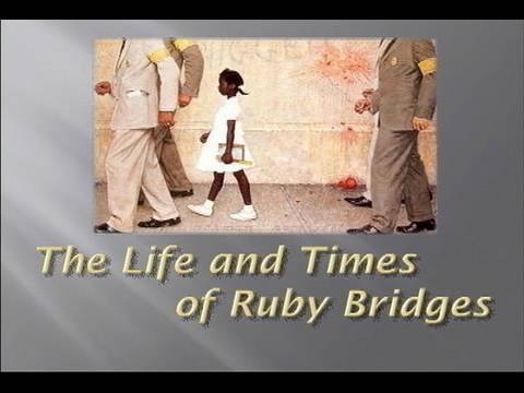 "Life and Times of Ruby Bridges"