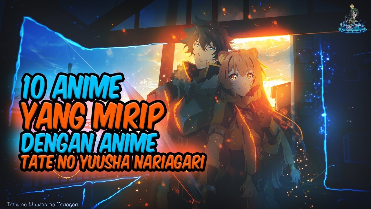 SIMILAR!! 10 This Anime is Similar to the Anime Tate no Yuusha Nariagari. -  YouTube