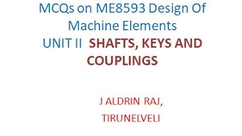 MCQs on Shafts ,Keys and Couplings