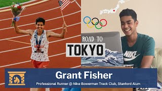 Road to Tokyo - Grant Fisher [Olympian & Professional Runner at Nike Bowerman Track Club]