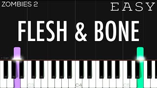 ZOMBIES 2 - Cast - Flesh & Bone | EASY PIano Tutorial