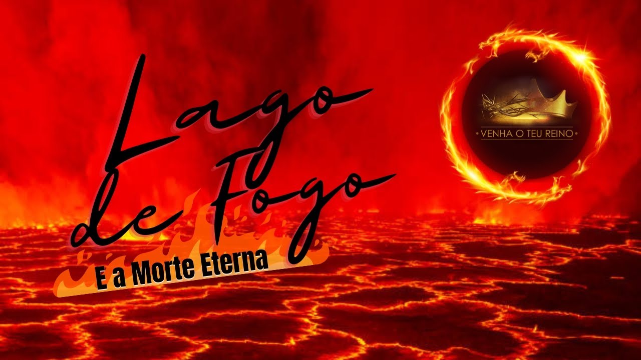 907 Segredos Sobre o Lago de Fogo e Enxofre YouTube 907 Segredos Sobre o Lago de Fogo e Enxofre YouTube