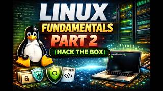 Linux Fundamentals Part 2 (Hack The Box) | Real Hands-On Learning