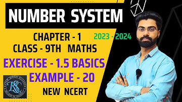 Class 9 Maths Exercise 1.5 Basics | Chapter 1 | Example 20 | Number System New NCERT #ncert #class9