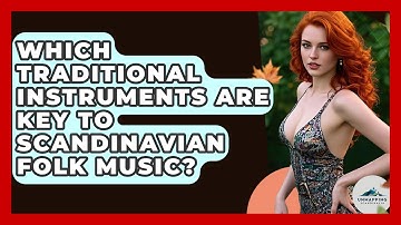 Which Traditional Instruments Are Key To Scandinavian Folk Music? - Unmapping Scandinavia