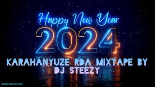 🌴🌴KARAHANYUZE MIXTAPE BY DJ STEEZY 2024