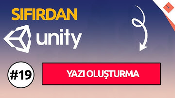 Yazı Oluşturma | Sıfırdan #Unity #C# Dersleri - 19