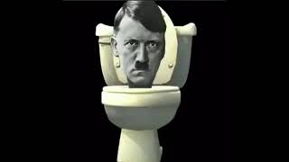 Adolf Hitler sings Skibidi Toilet \