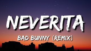 Bad Bunny - Neverita (Letra/Lyrics) | Un Verano Sin Ti