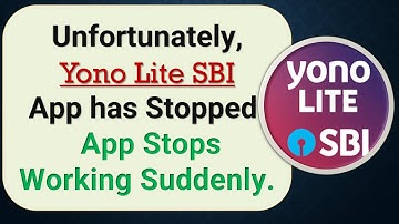 How to Fix Unfortunately, Yono Lite SBI App has Stopped on Android Phone