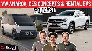 2024 Vw Amarok, Coolest Ces Concepts & Hertz Ditches Ev Fleet | The CarExpert Podcast