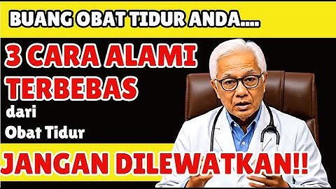 Buang Obat Tidur Anda!!! 3 Cara Ini bikin Tidur Nyenyak.....