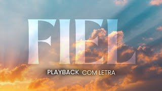 Fiel (PLAY-BACK) — Anderson Freire | PLAYBACK COM LETRA