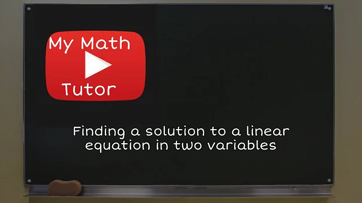 Finding a solution to a linear equation in two variables