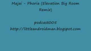 Majai - Phoria (Elevation Big Room Remix)