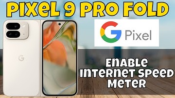 How To Enable internet Speed Meter Google Pixel 9 Pro Fold || Network speed show || Internet speed