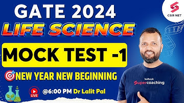 GATE 2024 | Life Science Exam | Complete Syllabus | Mock Test 1 | Dr Lalit Pal #csirnetlifescience