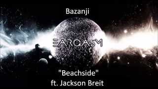 Bazanji- Beachside ft. Jackson Breit