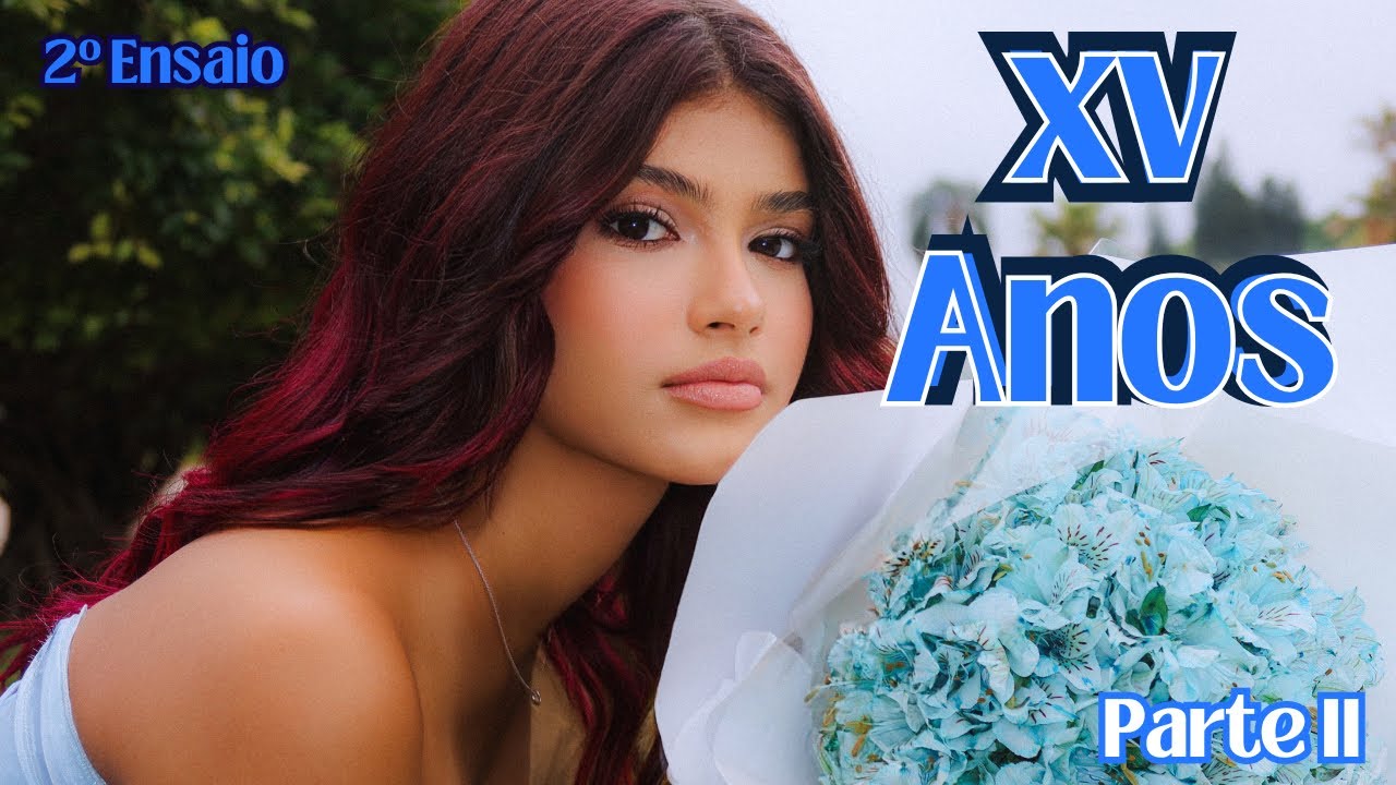 #02 ENSAIO DE XV ANOS - Parte II - Bastidores (SURPRESA NO FINAL)