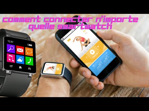 Comment connecter n'importe quelle SmartWatch à un téléphone iOS ou Android