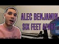 Alec Benjamin - Six Feet Apart (Quarantine Song) REACTION!!