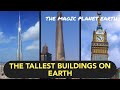 The tallest buildings on earth!