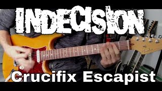 Watch Indecision Crucifix Escapist video