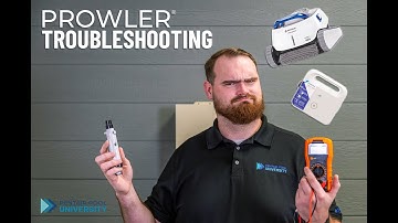 Pentair Prowler® Robotic Pool Cleaner Troubleshooting Tips