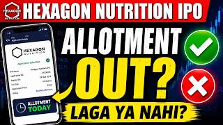 Hexagon Nutrition IPO Allotment Out? 😱 Laga Ya Nahi? Check Status Now
